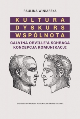 Kultura. Dyskurs. Wspólnota - Paulina Winiarska