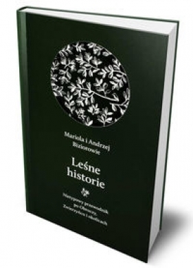 Leśne historie - Bizior Mariola, Bizior Andrzej