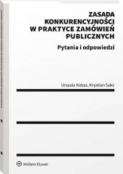 Zasada konkurencyjności w praktyce zamówień publicznych.