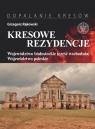 Kresowe rezydencje, t. 3: Województwo białostockie (część wschodnia) i woj. Rąkowski Grzegorz