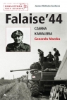 Falaise 44. Czarna Kawaleria Generała Maczka Joanna Wieliczka-Szarkowa