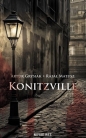 Konitzville - Artur Grysiak, Rafał Matusz