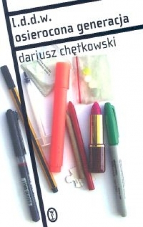 l.d.d.w. osierocona generacja - Chętkowski Dariusz<br />
