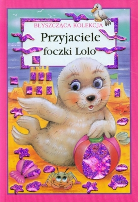 Przyjaciele foczki Lolo