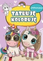 Tatuuję - koloruję. Jednorożce - Opracowanie zbiorowe