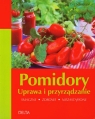 Pomidory Uprawa i przyrządzanie Smaczne zdrowe niezastąpione Schumann Eva