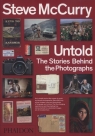 Steve McCurry Untold The Stories Behind the Photographs McCurry Steve