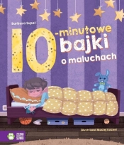 Bajki na dobranoc 10-minutowe bajki o maluchach (Uszkodzona okładka) - Barbara Supeł