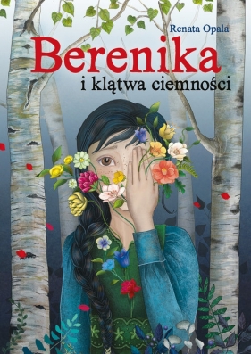 Berenika i klątwa ciemności - Renata Opala