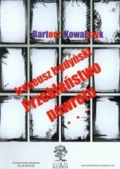 Ireneusz Iredyński Przekleństwo powrotu - Bartosz Kowalczyk