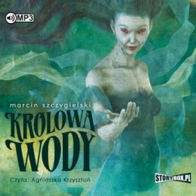 Królowa wody audiobook - Szczygielski Marcin
