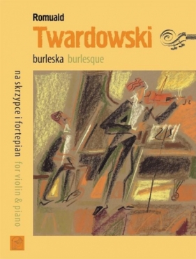 Burleska na skrzypce i fortepian - Romuald Twardowski