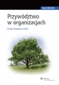 Przywództwo w organizacjach - Rafał Mrówka