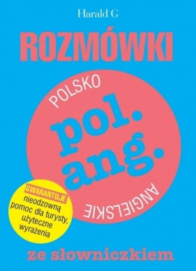 Rozmówki polsko-angielskie ze słowniczkiem - Sylwia Twardo, Izabella Jastrzębska-Okoń