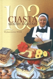 103 ciasta siostry Anastazji - Anastazja Pustelnik
