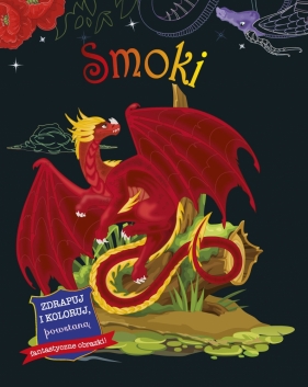 Zdrapuj i koloruj. Smoki