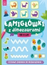 Łamigłówki z dinozauramiCiekawe zadania do rozwiązania Agnieszka Bator