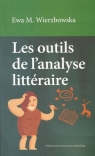 Les outils de l'analyse litteraire Ewa M. Wierzbowska