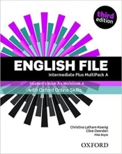 English File Intermediate Plus. Student's Book/Workbook MultiPack A with Oxford Online Skills - Opracowanie zbiorowe
