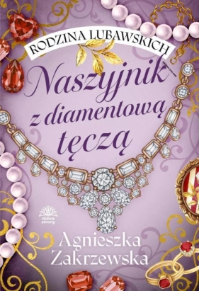 Rodzina Lubawskich T.2 Naszyjnik z diamentową... - Agnieszka Zakrzewska