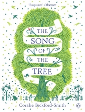 The Song of the Tree - Bickford-Smith Coralie