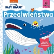 Baby Shark Przeciwieństwa - Praca zbiorowa