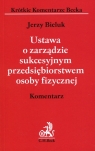 Ustawa o zarządzie sukcesyjnym przedsiębiorstwem osoby fizycznej