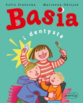 Basia i dentysta - Zofia Stanecka