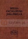 Wielka encyklopedia Jana Pawła II tom XXIV Pa - Po