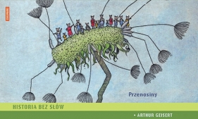 Przenosiny - Arthur Geisert