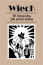 W słoneczku Jak przed wojną - Stefan Wiechecki