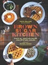 Brown Sugar Kitchen: New-Style, Down-Home Recipes from Sweet West Oakland Tanya Holland