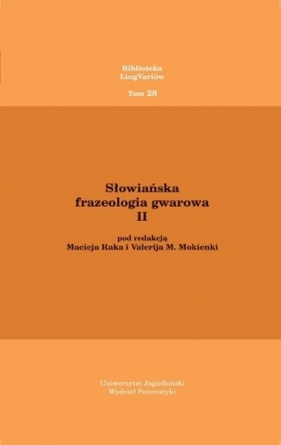 Słowiańska frazeologia gwarowa II - Maciej Rak, Valerij Mokienko