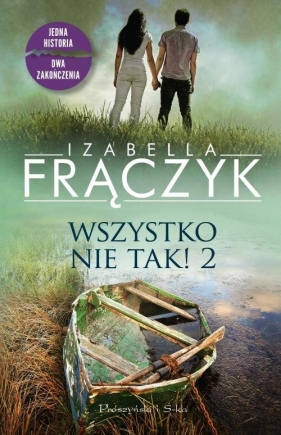 Wszystko nie tak! 2 - Frączyk Izabella