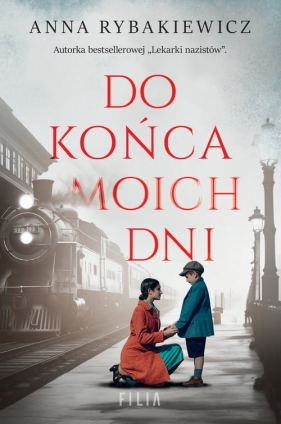 Do końca moich dni. Wielkie Litery - Anna Rybakiewicz