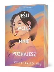 Jeśli wciąż mnie poznajesz - Cynthia So