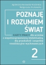 Poznaję i rozumiem świat. Część 2Karty pracy dla uczniów z Agnieszka Borowska-Kociemba, Małgorzata Krukowska