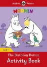 Moomin: The Birthday Button Activity Book Ladybird Readers Level 1