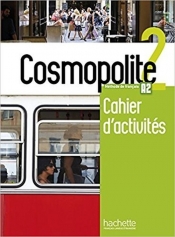 Cosmopolite 2 Zeszyt ćwiczeń + CD - Nathalie Hirschsprung, Tony Tricot