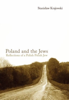 Poland and the Jews. Reflections of a Polish... - Krajewski Stanisław