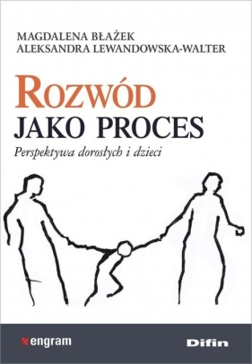 Rozwód jako proces - Błażek Magdalena, Lewandowska-Walter Aleksandra