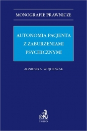 Autonomia pacjenta z zaburzeniami psychicznymi