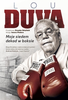 Lou Duva Moje siedem dekad w boksie - Tim Smith, Lou Duva