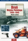  Broń Wojska Polskiego 1939-1945Wojska lądowe
