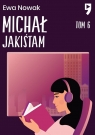 Michał Jakiśtam. Seria miętowa. Tom 6 Ewa Nowak