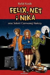Felix, Net i Nika oraz Sekret Czerwonej Hańczy. Tom 12 - Rafał Kosik