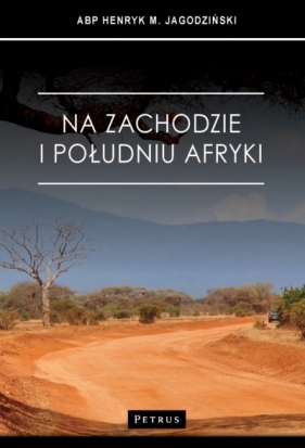 Na zachodzie i południu Afryki - Henryk M. Jagodziński