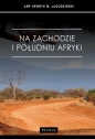 Na zachodzie i południu Afryki - Henryk M. Jagodziński
