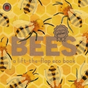 Bees A lift-the-flap eco book