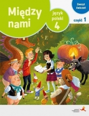 Język polski 4 Między nami Zeszyt ćwiczeń Część 1 Wersja A - Agnieszka Łuczak, Anna Murdzek